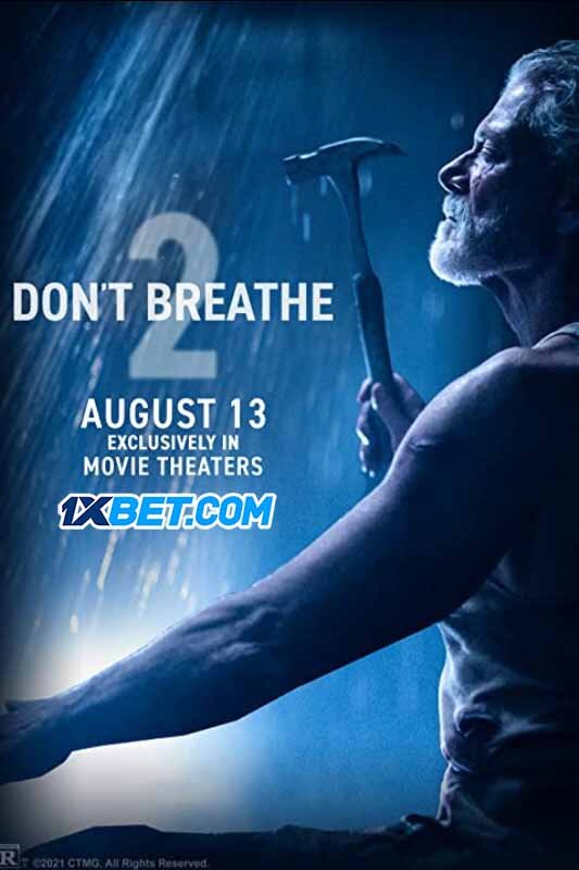 Don’t Breathe 2 (2021)