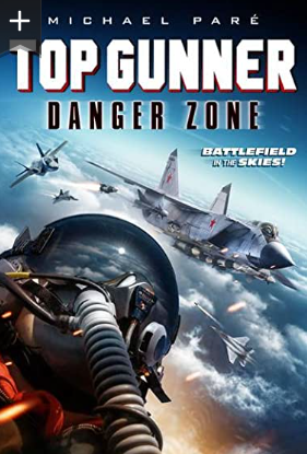 Top Gunner: Danger Zone (2022)